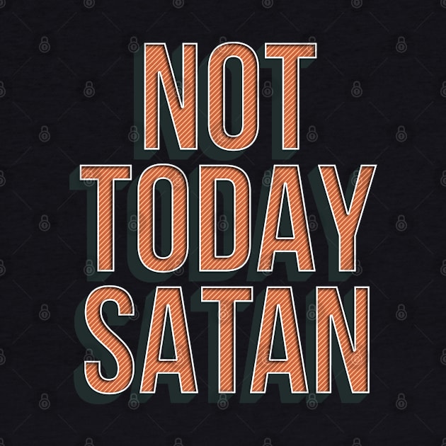 Not Today Satan Shirt Retro Vintage Look by InsideLuv by InsideLuv